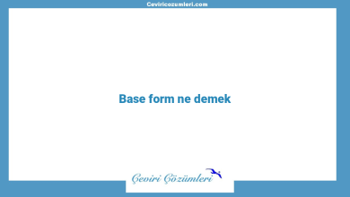 Base form ne demek